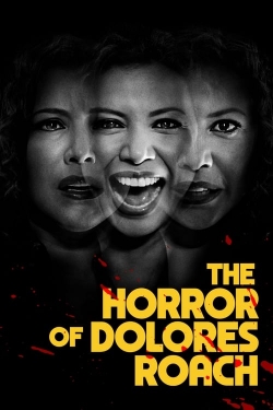 Watch free The Horror of Dolores Roach Movies