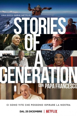 Watch free Stories of a Generation - with Pope Francis Movies