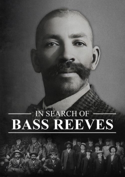 Watch free In Search of Bass Reeves Movies