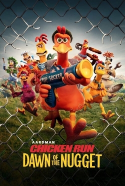 Watch free Chicken Run: Dawn of the Nugget Movies