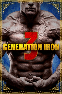 Watch free Generation Iron 3 Movies