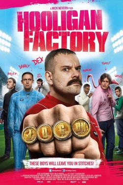 Watch free The Hooligan Factory Movies