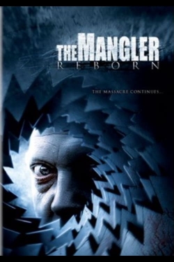 Watch free The Mangler Reborn Movies