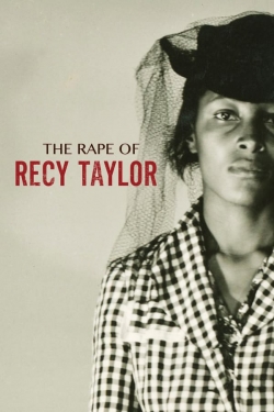 Watch free The Rape of Recy Taylor Movies