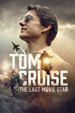 Watch free Tom Cruise: The Last Movie Star Movies