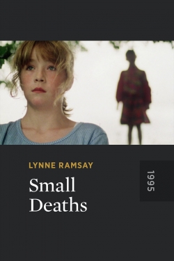 Watch free Small Deaths Movies