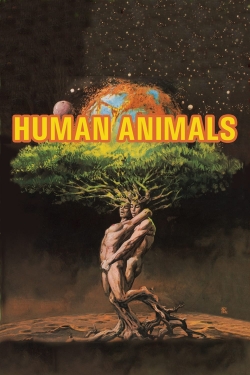 Watch free Human Animals Movies