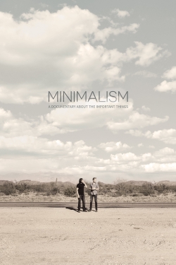 Watch free Minimalism: A Documentary About the Important Things Movies