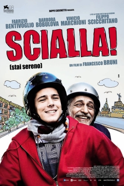 Watch free Scialla! (Stai sereno) Movies