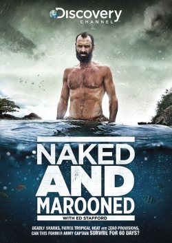 Watch free Naked and Marooned with Ed Stafford Movies