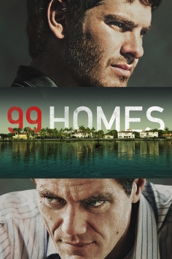 Watch free 99 Homes Movies