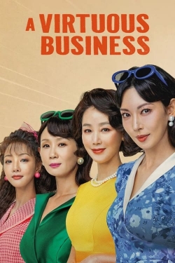 Watch free A Virtuous Business Movies