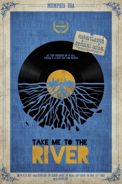 Watch free Take Me to the River Movies