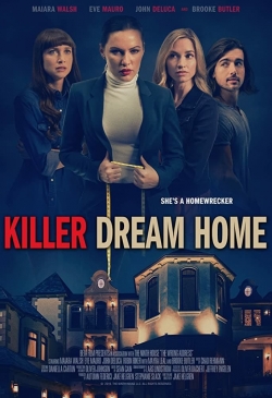 Watch free Killer Dream Home Movies