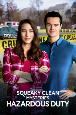 Watch free Squeaky Clean Mysteries: Hazardous Duty Movies