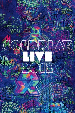 Watch free Coldplay: Live 2012 Movies