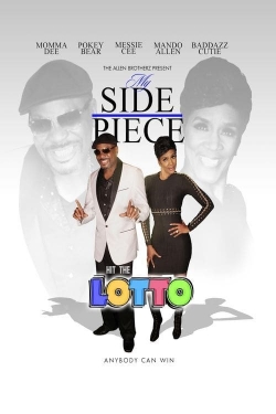 Watch free My Side Piece Hit the Lotto Movies