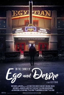 Watch free On the Corner of Ego and Desire Movies