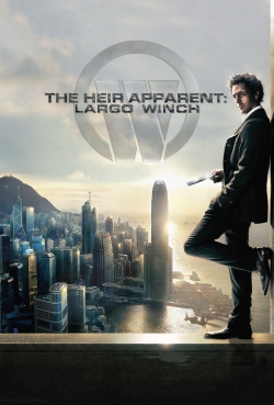 Watch free The Heir Apparent: Largo Winch Movies