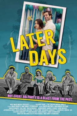 Watch free Later Days Movies