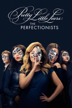 Watch free Pretty Little Liars: The Perfectionists Movies