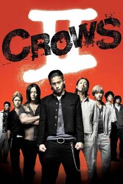 Watch free Crows Zero II Movies