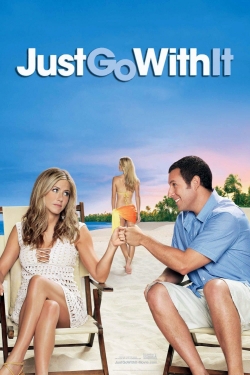 Watch free Just Go with It Movies