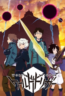 Watch free World Trigger Movies