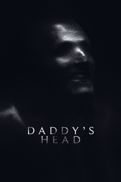 Watch free Daddy's Head Movies