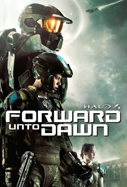 Watch free Halo 4: Forward Unto Dawn Movies