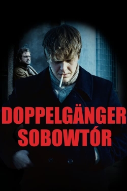 Watch free Doppelganger. The Double Movies