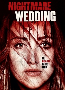 Watch free Nightmare Wedding  Movies