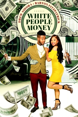 Watch free White People Money Movies