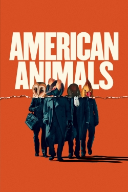 Watch free American Animals Movies