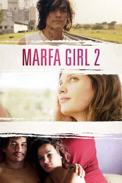 Watch free Marfa Girl 2 Movies