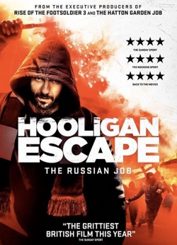 Watch free Hooligan Escape The Russian Job Movies