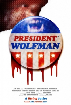 Watch free President Wolfman Movies