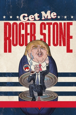 Watch free Get Me Roger Stone Movies