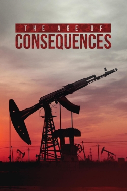 Watch free The Age of Consequences Movies