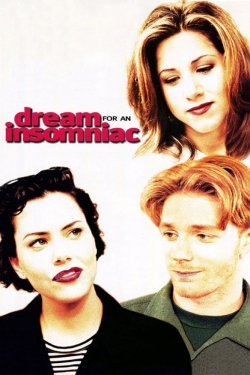 Watch free Dream for an Insomniac Movies