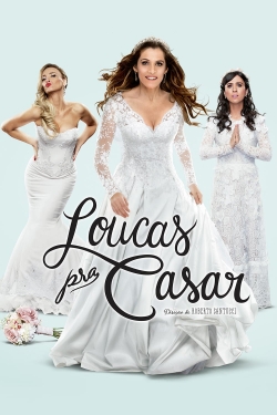 Watch free Loucas pra Casar Movies