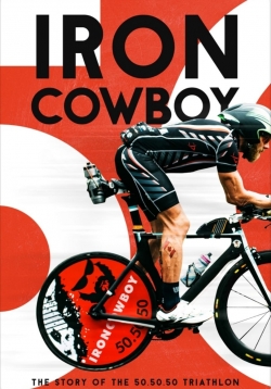 Watch free Iron Cowboy: The Story of the 50.50.50 Triathlon Movies