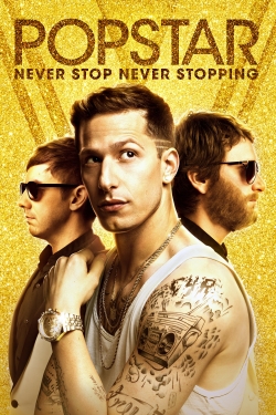 Watch free Popstar: Never Stop Never Stopping Movies