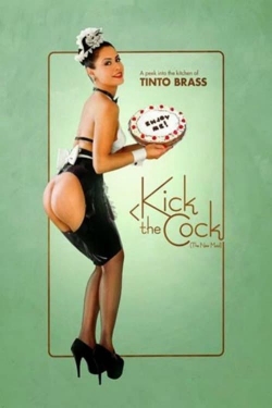 Watch free Kick the Cock Movies