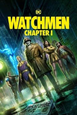 Watch free Watchmen: Chapter I Movies