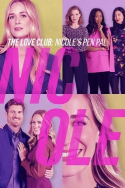 Watch free The Love Club: Nicole's Story Movies