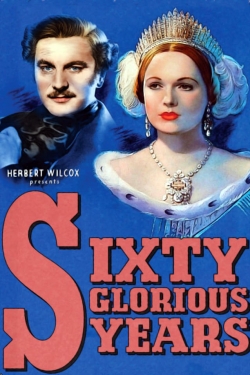 Watch free Sixty Glorious Years Movies